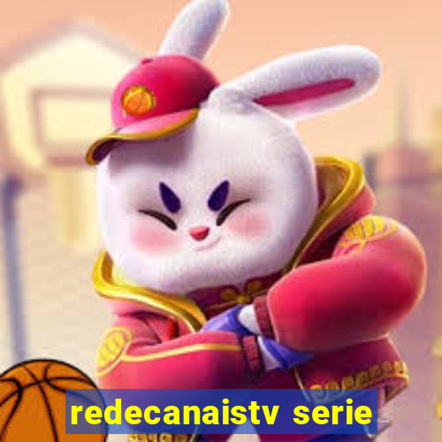 redecanaistv serie